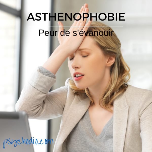 Psychodio.com séance hypnose pour asthénophobie, peur de s'évanouir